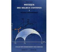 Physique des milieux continus, tome 1: Mécanique et thermodynamique