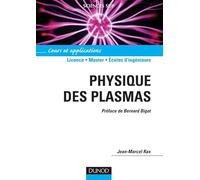 Physique des plasmas - Cours et applications: Cours et applications