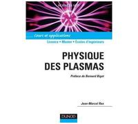 Physique des plasmas - Cours et applications - Jean-Marcel Rax - Dunod - broché - Etude