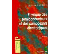 Physique Des Semiconducteurs Et Des Composants Electrniques. 4eme Edition