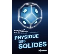 Physique des solides Nouvelle édition - N. David Mermin - Edp Sciences - broché - Essai