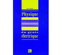 Physique du génie électrique Eric Semail (Auteur)