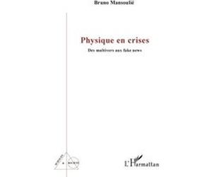 Physique en crises Bruno Mansoulié (Auteur)