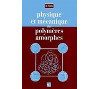 Physique Et Mécanique Des Polymères Amorphes