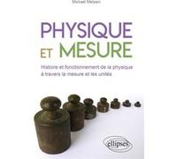 Physique et mesure Mickaël Melzani (Auteur)
