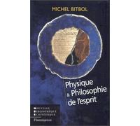 Michel Bitbol – Physique et philosophie de l'esprit – Essai – Broché
