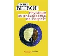 Physique et philosophie de l'esprit Michel Bitbol (Auteur)