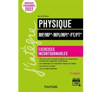 Physique Exercices incontournables MP/MP*-MPI/MPI*-PT/PT* 5ème édition - Jean-Noël Beury - Dunod - broché - Scolaire / Universitaire