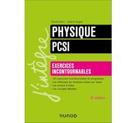 Physique, exercices incontournables, PCSI - 6e éd.: Exercices incontournables