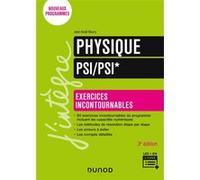 Physique Exercices incontournables PSI/PSI* - 3e éd.