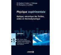 Physique expérimentale Optique, mécanique des fluides, ondes et thermodynamique - Michel Fruchart - De Boeck Supérieur - broché - Etude