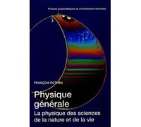 Physique générale La physique des sciences de la nature et de la vie - François Rothen - Presses Polytechniques Romandes - broché - Livre