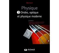 Physique III - Ondes, optique et physique moderne (manuel + solutionnaire numérique)