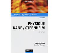 Physique Kane/Sternheim: Exercices et problèmes résolus