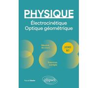Physique Licence BUT: Electrocinétique, optique géométrique
