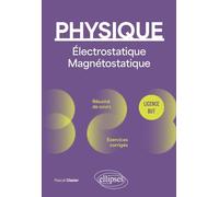 Physique Licence BUT: Electrostatique, Magnétostatique