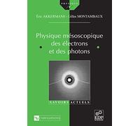 Physique mésoscopique des électrons et des photons