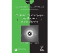 Physique mésoscopique des électrons et des photons