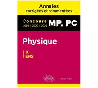 Physique Mp, Pc - Concours 2019/2020/2021, X-Ens