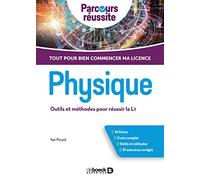 Physique: Outils et méthodes pour réussir la L1