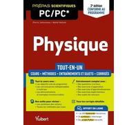Physique Pc/Pc* - Tout-En-Un - Cours, Méthodes, Entraînements Et Sujets, Corrigés