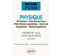 Physique Pcem 1 / Pcem 2 / Deug Sciences - Mécanique-Thermodynamique-Phénomènes Ondulatoires-Electricité-Magnétisme-Electromagnétisme, Rappels De Cours - Exercices Corrigés - Qcm Avec...