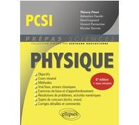 Physique PCSI Thierry Finot (Auteur), Sébastien Fayolle (Auteur), David Legrand (Auteur), Vincent Parmentier (Auteur), Nicolas Tancrez (Auteur), Bertrand Hauchecorne (Collection dirigée par)