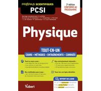 Physique PCSI - Tout-en-un - 2e édition: Cours - Synthèse - Méthodes détaillées - Exercices corrigés