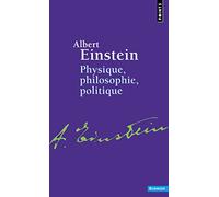 Physique, Philosophie, Politique