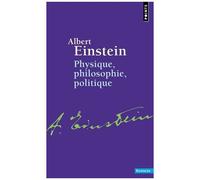 Physique, Philosophie, Politique