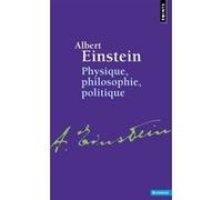 Physique, philosophie, politique Albert Einstein (Auteur)