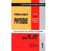 Physique posés aux concours scientifiques 1997 - Tome 1 - PC-PC* Séries PC et PC' 1997 - François Labetoulle - Ellipses - broché - Scolaire / Universitaire