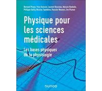 Physique Pour Les Sciences Médicales - Les Bases Physiques De La Physiologie