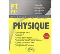 Physique PT/PT* Lionel Vidal (Auteur), Régis Bourdin (Auteur), Menguy Ludovic (Auteur), Vincent Parmentier (Auteur), Jean-Lou Reynier (Auteur), Nicolas Tancrez (Auteur), Zanier Sylvie (Auteur)