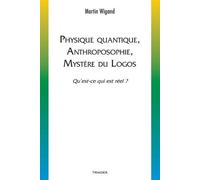 Physique quantique, anthroposophie, mystère du logos