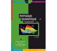 Physique quantique - Fondements Tome 1: Fondements