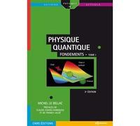 Physique quantique - Fondements Tome 1 Michel Le Bellac (Traduction), Michel Le Bellac (Auteur)