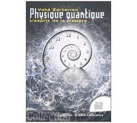 Physique Quantique - L'esprit De La Matière