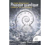 Physique quantique - L'esprit de la matière - Vahé Zartarian - Jmg - broché - Essai