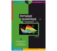 Physique Quantique - Tome 1, Fondements