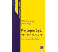 Physique Spe Mp*/Mp Et Pt*/Pt. Cours Et Exercices D'Application