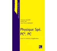 Physique Spé: PC*, PC. Cours et exercices d'application