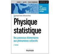 Physique Statistique - Des Processus Élémentaires Aux Phénomènes Collectifs