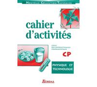 Physique technologie, cahier d'activités, CP