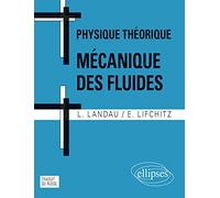 Physique théorique: Mécanique des fluides