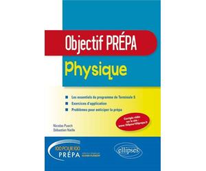 Physique - Tle S - Objectif Prépa - Nicolas Puech - Ellipses - broché - Scolaire / Universitaire