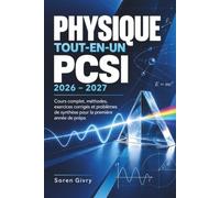 Physique Tout- En-un Pcsi 2026 - 2027: Cours complet, méthodes, exercices corrigés et problèmes de synthèse pour la première année de prépa