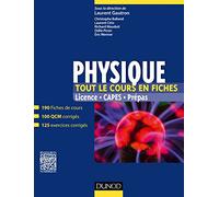 Physique. Tout le cours en fiches - 190 fiches de cours, 100 QCM corrigés, 125 exercices corrigés: 190 fiches de cours, 100 QCM corrigés, 125 exercices corrigés