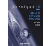 Physique Xxi - Tome C, Ondes Et Physique Moderne