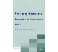 Physiques d'Aristote: Commentaire de Thomas d'Aquin Tome 2
